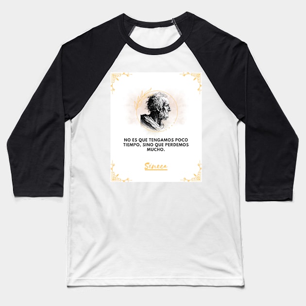 Seneca: the philosopher who invites you to make the most of your time Baseball T-Shirt by CachoGlorious